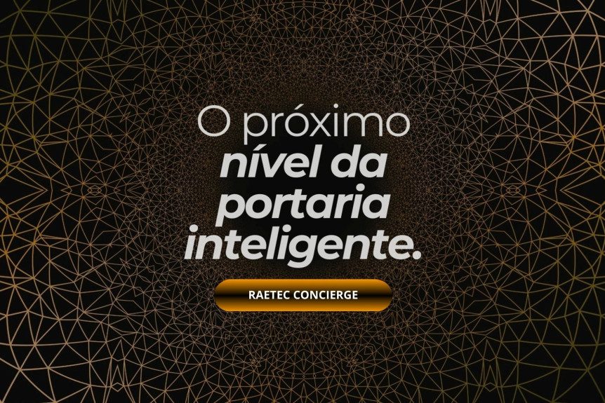 Raetec Concierge: a portaria remota inteligente com inteligência artificial conversacional